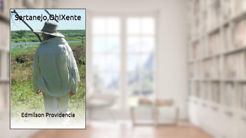Sertanejo, Oh! Xente, do autor Edmilson Providencia