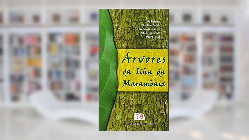 Árvores Da Ilha Da Marambaia, do autor Illa Proença; Marilena Conde; Nathan Gonçalves; Pablo Figueiredo; Pedro Rajão