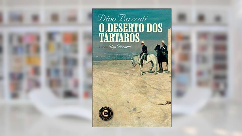 O deserto dos tártaros, do autor Dino Buzzati
