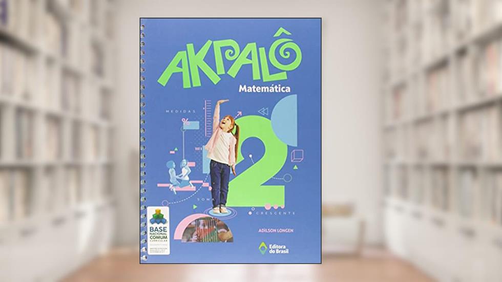 Akpalô Matemática - 2º ano - Ensino fundamental I, do autor Adilson Longen