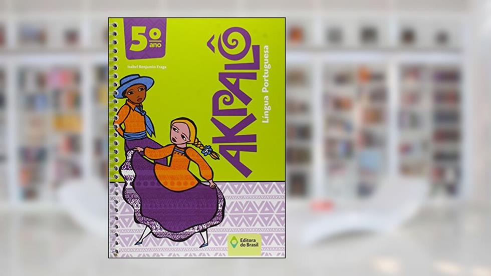 Akpalô. Língua Portuguesa. 5º Ano, do autor Isabel Benjamin Fraga