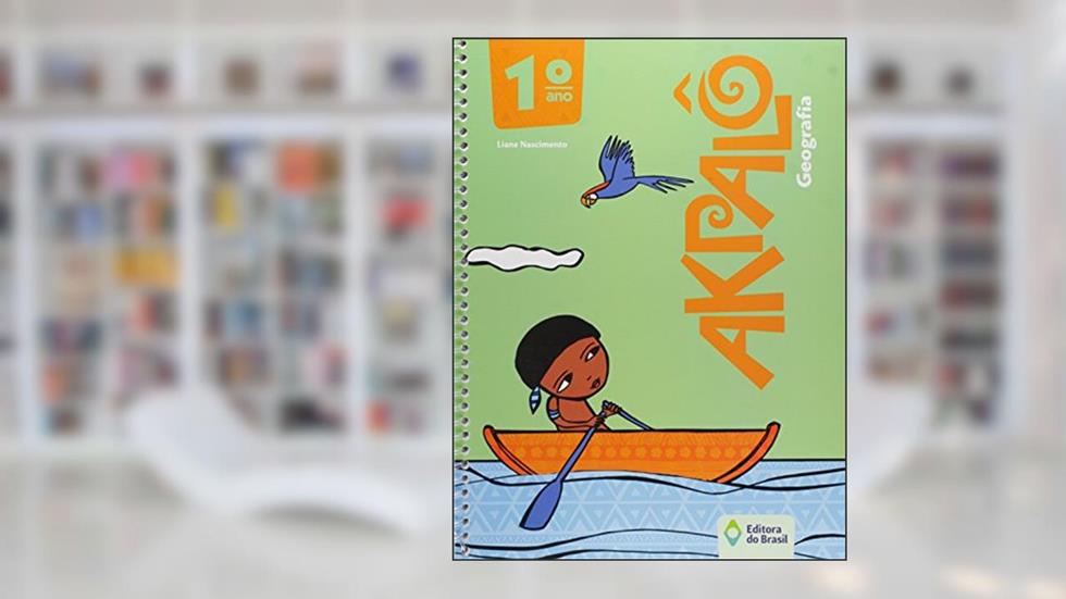 Akpalô. Geografia. 1º Ano, do autor Liane Nascimento