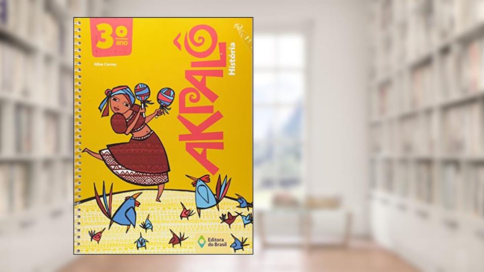 Akpalô. História. 3º Ano, do autor Aline Corrêa