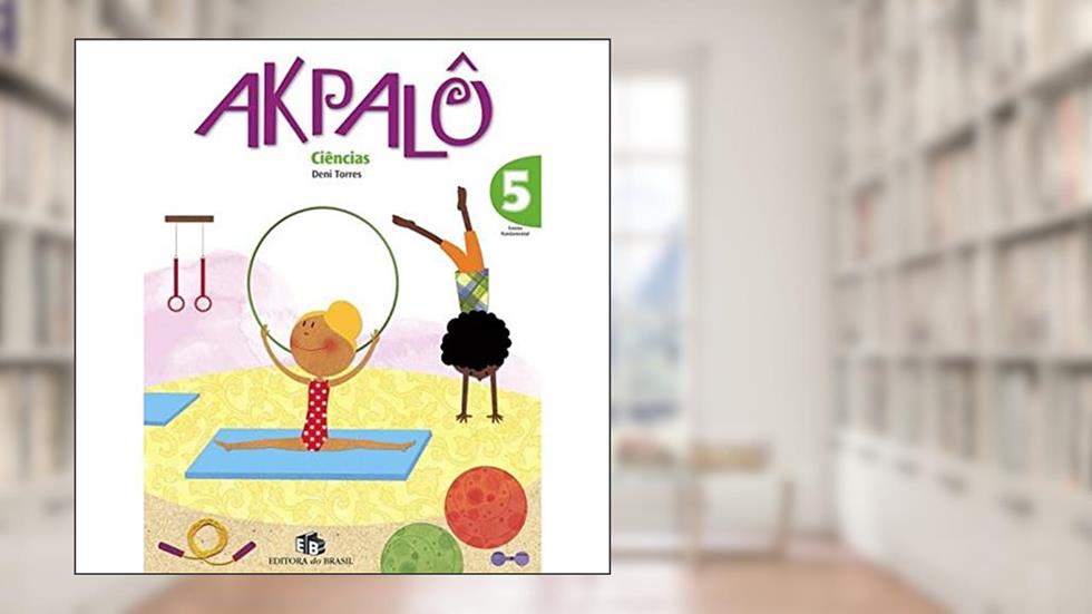 Akpalô. Ciências 5º Ano, do autor Deni Torres