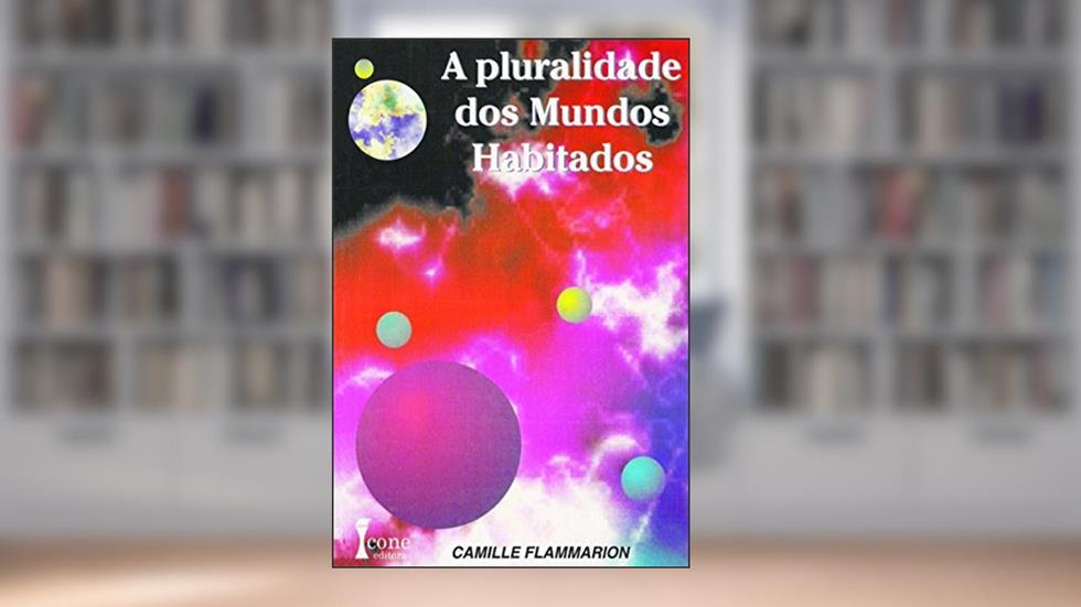 Pluralidade dos Mundos Habitados, do autor Camile Flamarion