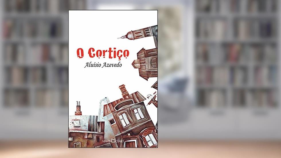 O cortiço: 72, do autor Aluísio Azevedo
