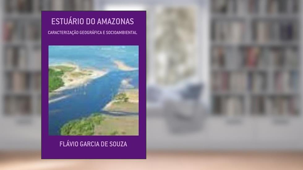 Estuario do Amazonas, do autor Flávio Garcia De Souza