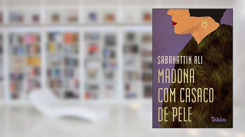 Madona com Casaco de Pele, do autor Sabahattin Ali