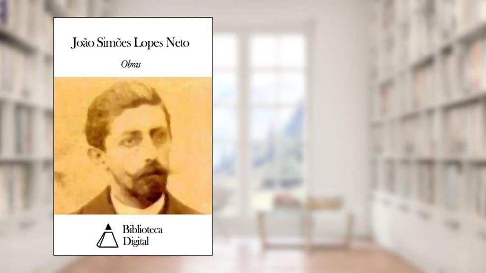Obras de João Simões Lopes Neto, do autor João Simões Lopes Neto
