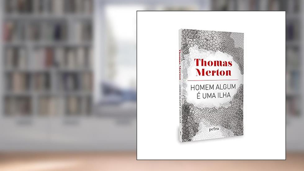 Homem algum é uma ilha, do autor Thomas Merton