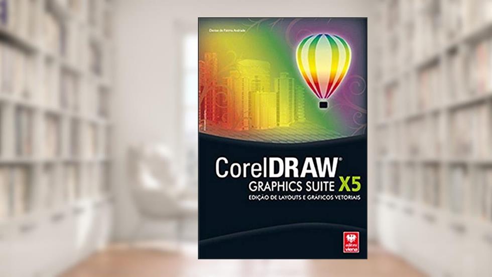 CorelDRAW X5, do autor Denise de Fátima Andrade