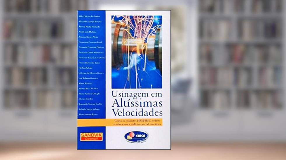 Usinagem em Altíssimas Velocidades, do autor Paulo de Barros Carvalho