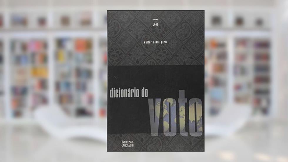 Dicionário do Voto, do autor Walter Costa Porto