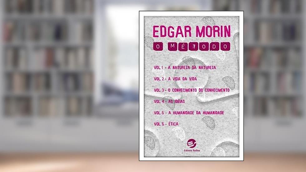 O Método: Coleção, do autor Edgar Morin