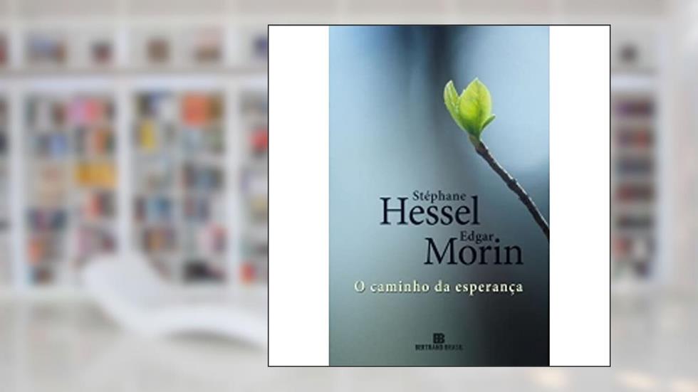 O caminho da esperança, do autor Edgar Morin