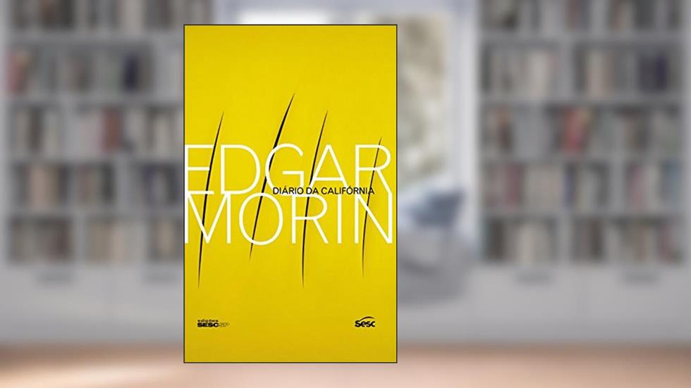 Diário da Califórnia, do autor Edgar Morin