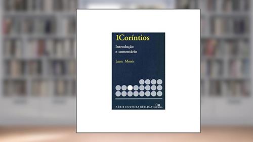 Capa de Série Introdução e Comentário - Coríntios 1, do autor Leon Morris