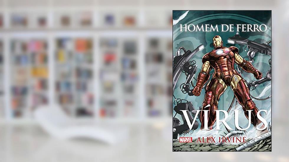 Homem de Ferro: Vírus (Marvel), do autor Alex Irvine