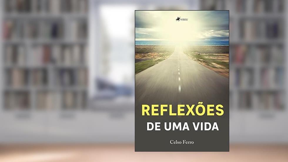 Reflexões de uma vida, do autor Celso Ferro