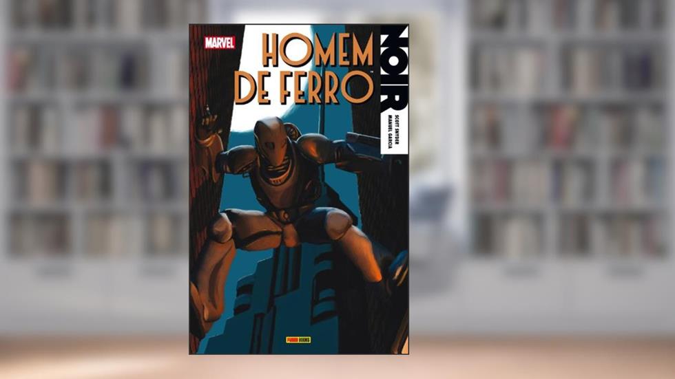 Homem de Ferro - Homem de Ferro Noir - Volume - 1, do autor Scott Snyder
