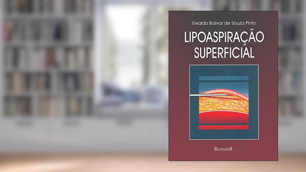 Lipoaspiração Superficial, do autor Ewaldo Bolivar de Souza Pinto