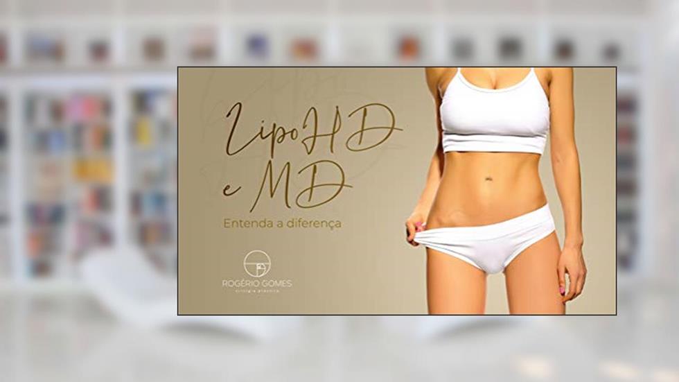 Lipo HD e MD, do autor Dr. Rogério Gomes