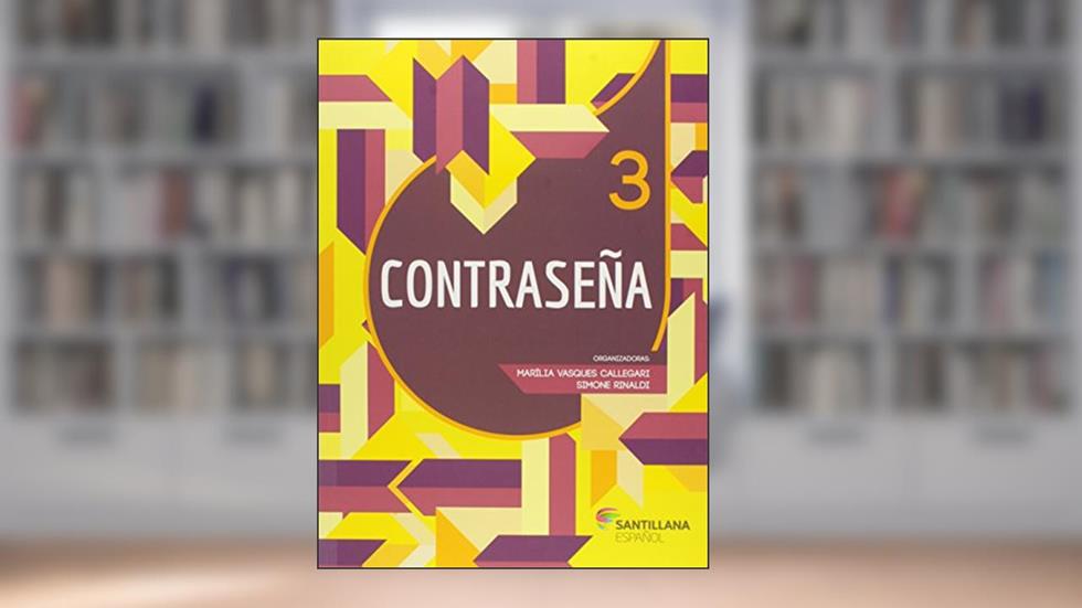 Contraseña. Libro del Alumno - Volume 3, do autor Marília Vasques Callegari