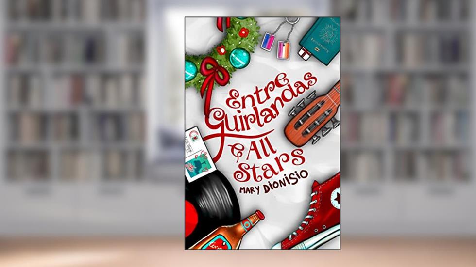 Entre Guirlandas e All Stars, do autor Mary Dionisio