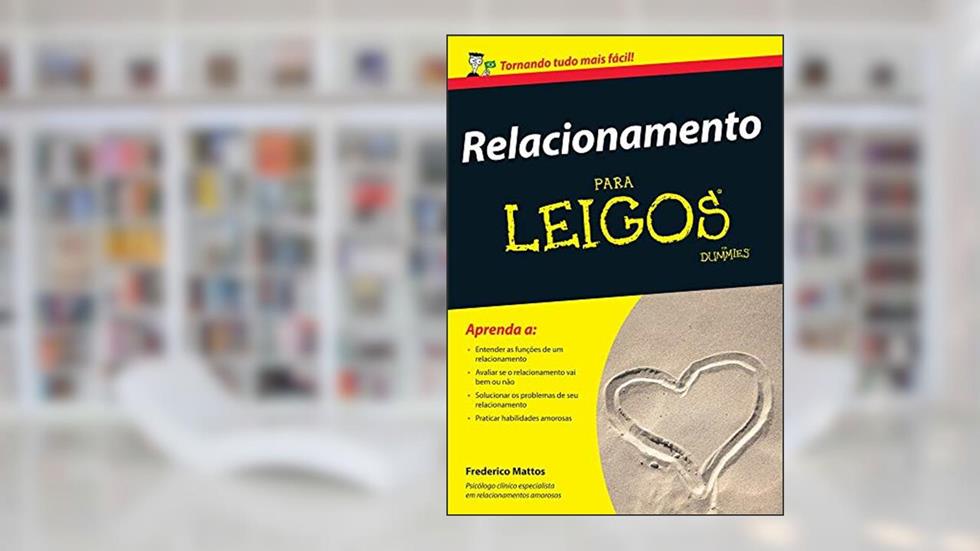 Relacionamentos Para Leigos, do autor Frederico Mattos