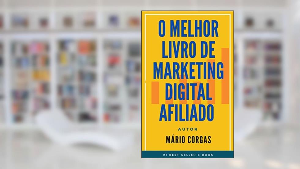 Marketing Digital Afiliado, do autor Mário Corgas
