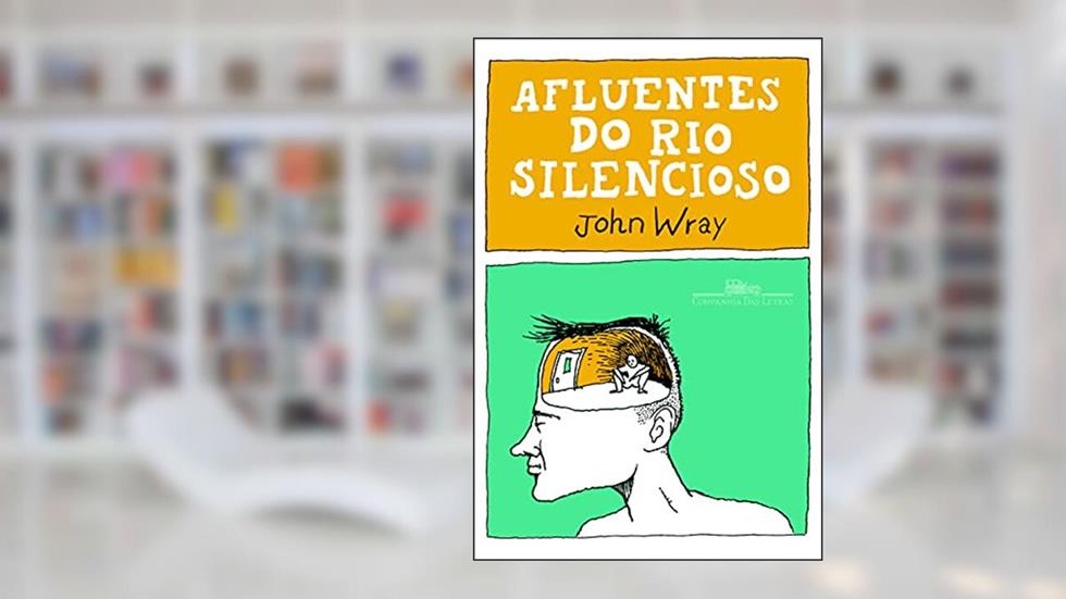 Afluentes do rio silencioso, do autor John Wray