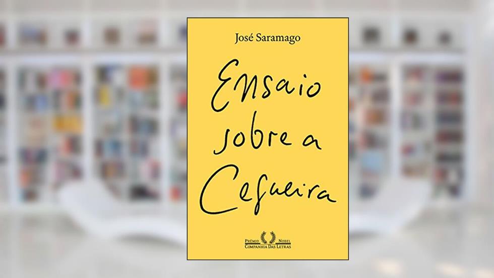 Ensaio sobre a cegueira, do autor José Saramago