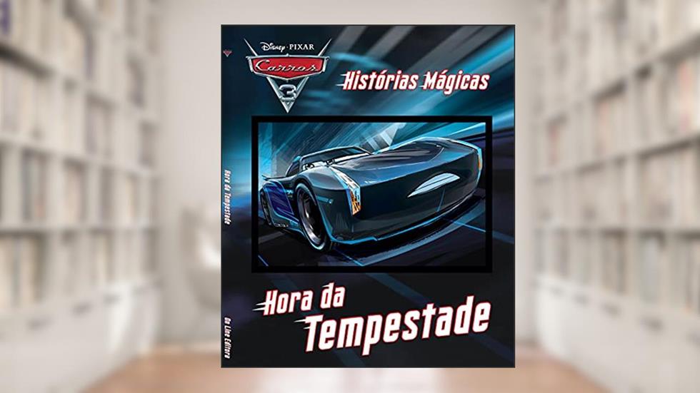 Disney - Histórias mágicas - Carros 3 - Hora da tempestade: Histórias Mágicas - Hora da Tempestade, do autor On Line Editora