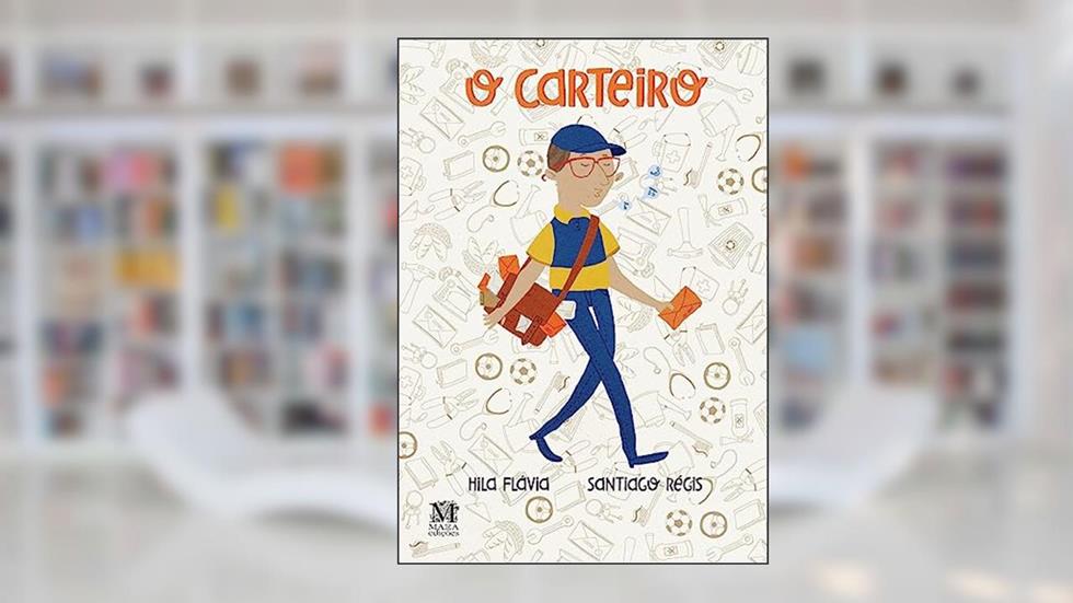 O Carteiro, do autor Hila Flávia
