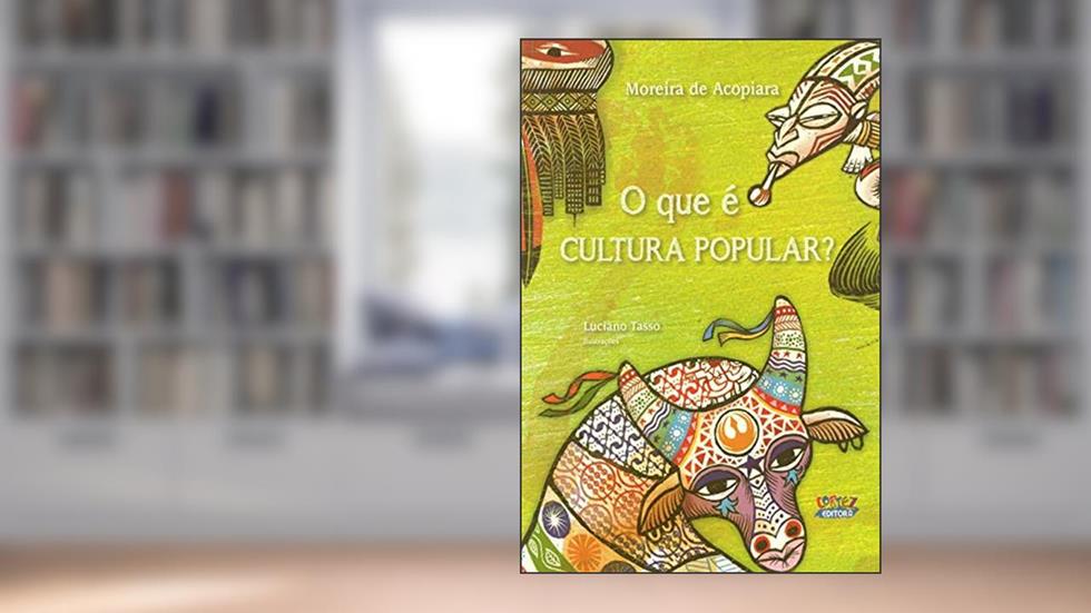 O que é cultura popular?, do autor Luciano Tasso