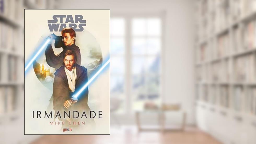 Star Wars: Irmandade, do autor Mike Chen