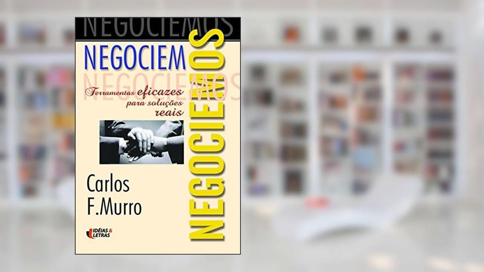Negociemos, do autor Carlos F. Murro
