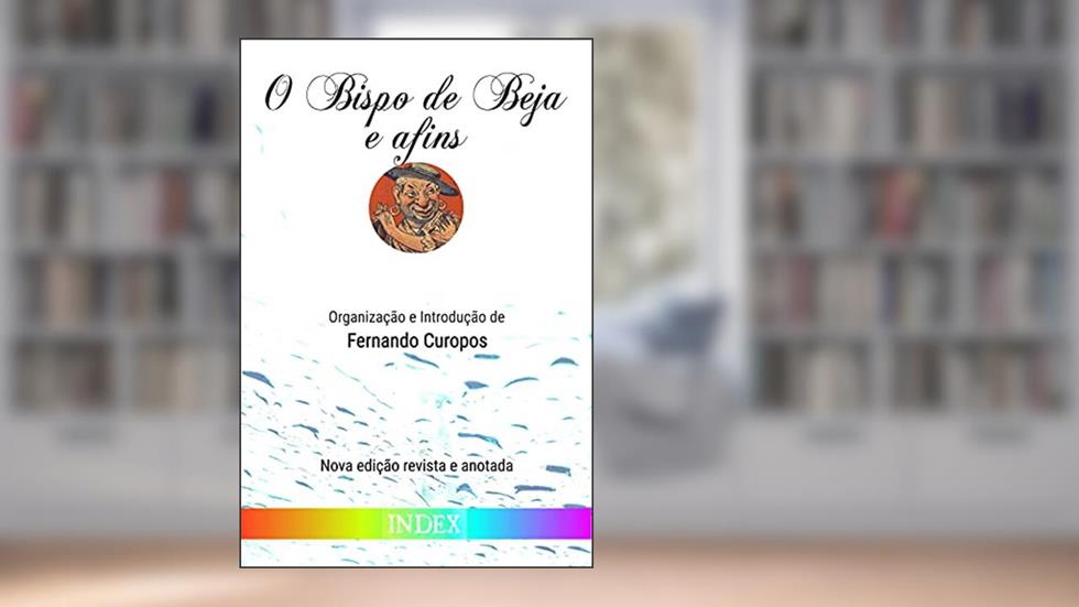 O Bispo de Beja e afins, do autor Fernando Curopos