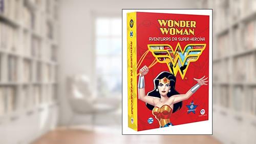 Capa de Mulher Maravilha - Aventuras da super-heroína, do autor Ciranda Cultural
