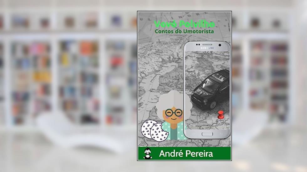 Vovó Polvilho: Contos do Umotorista (Conto por um conto), do autor André Pereira