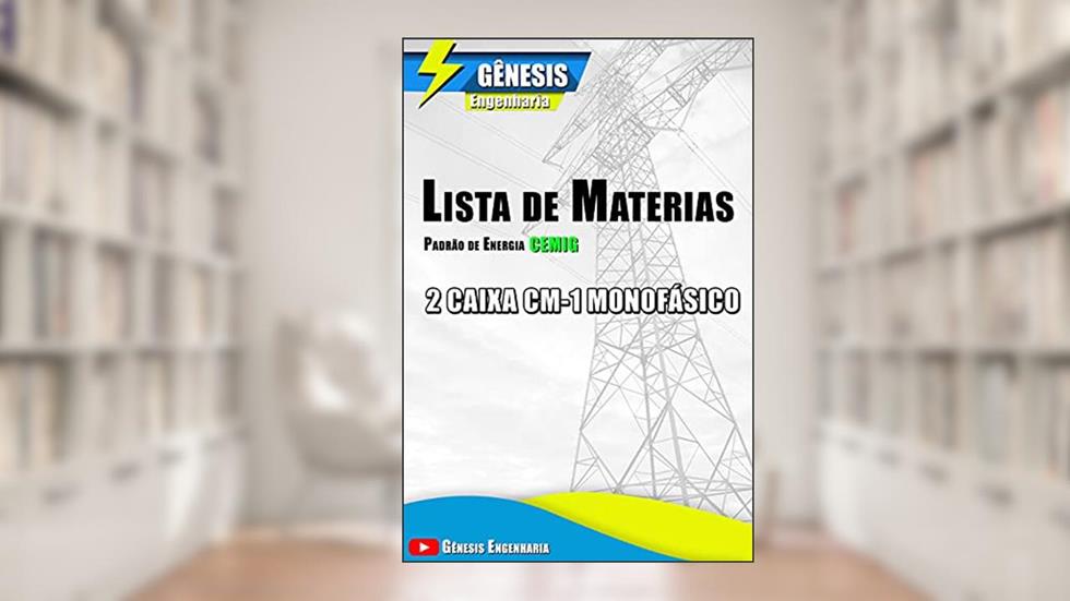 Lista de materiais para padrão CEMIG com 2 caixas de medição CM-1 monofásica, do autor Genesis Engenharia