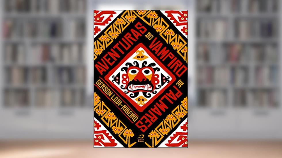 Aventuras do Vampiro de Palmares, do autor Gerson Lodi-Ribeiro