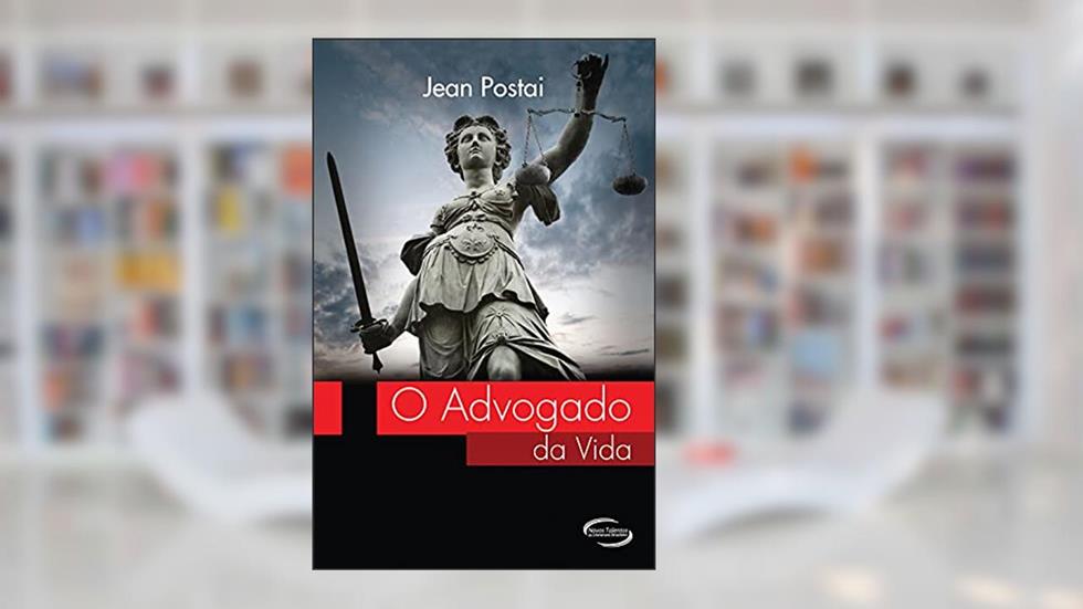 O advogado da vida, do autor Jean Postai