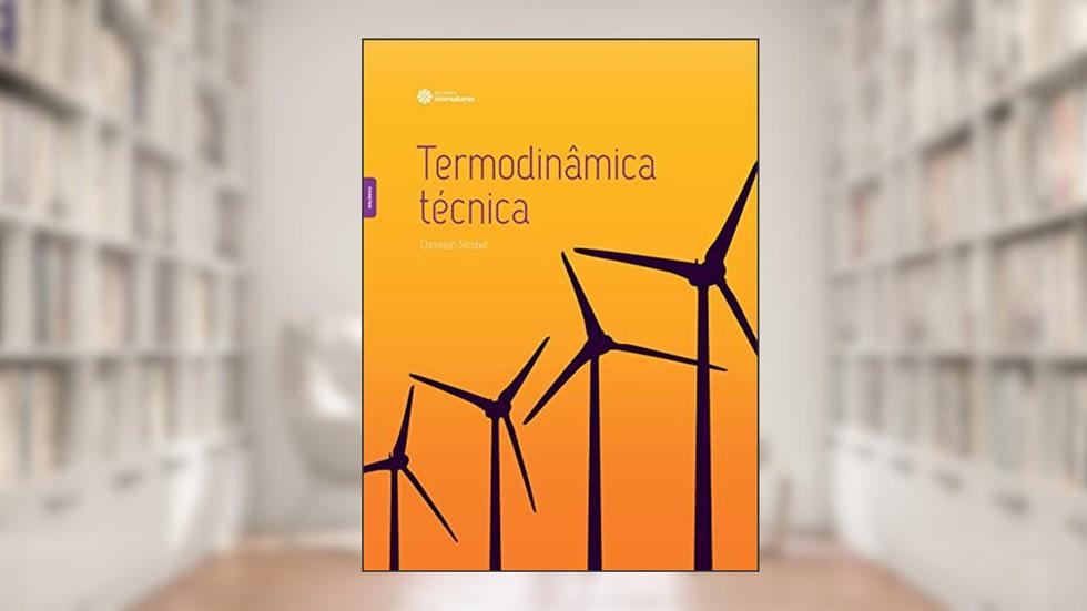 Termodinâmica técnica, do autor Christian Strobel