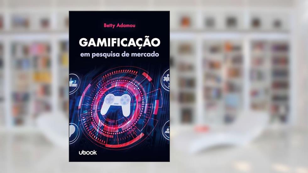 Gamificação em pesquisa de mercado, do autor Betty Adamou