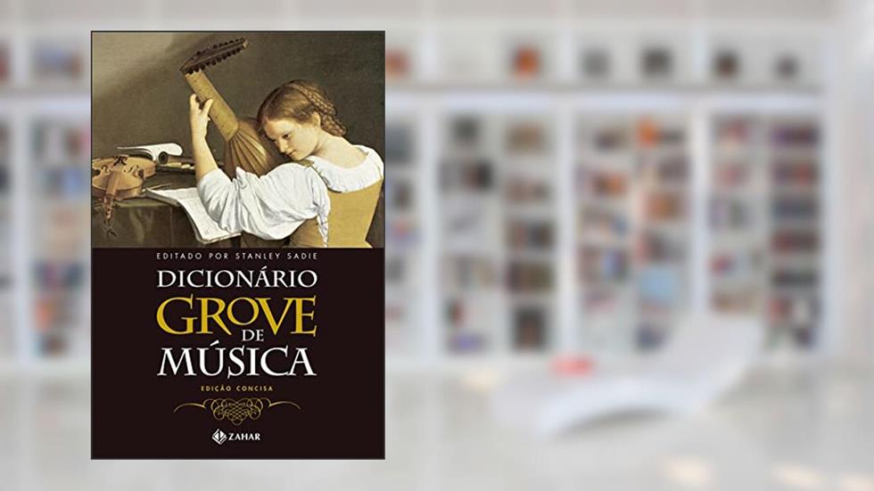 Dicionário Grove de Música: Edição concisa, do autor Stanley Sadie