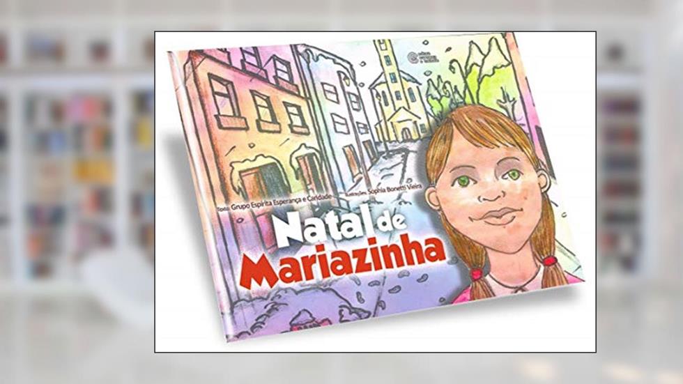 Natal de Mariazinha, do autor Grupo Espirita Esperança e Caridade