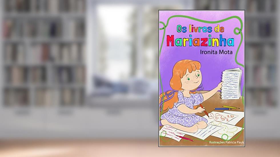 LIVROS DE MARIAZINHA, do autor Ironita Mota