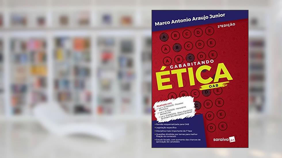 Gabaritando ética OAB - 2ª edição de 2019, do autor Marco Antônio Araújo Júnior