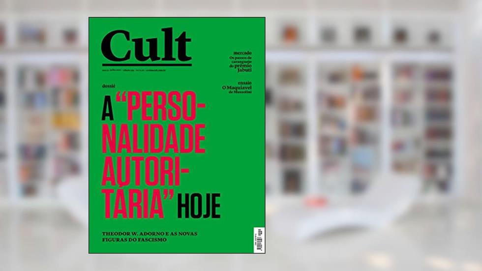 Cult #259 - A personalidade autoritária hoje, do autor Vários Autores